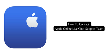 How To Contact Apple Online Live Chat Support Team
